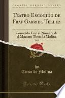 Libro Teatro Escogido de Fray Gabriel Tellez, Vol. 3