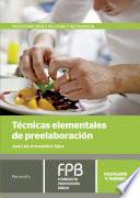 Técnicas elementales de preelaboración