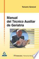 Tecnico Auxiliar de Geriatria. Manual. Temario. E-book