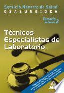 Tecnicos Especialistas de Laboratorio Del Servicio Navarro de Salud. Osasunbidea. Temario.volumen Ii Ebook