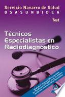 Tecnicos Especialistas de Radiodiagnóstico Del Servicio Navarro de Salud. Osasunbidea. Test