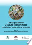 Temas pendientes y nuevas oportunidades en Turismo y Cooperación al Desarrollo