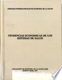 Tendencias económicas de los sistemas de salud