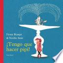 Tengo que hacer pipi