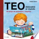 Teo descubre el mundo. Edición especial