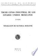 Tercer censo industrial de los Etados Unidos Mexicanos, 1940