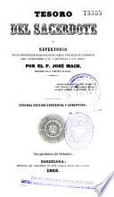 Tesoro del sacerdote, ó, Repertorio de las principales cosas que ha de saber y practicar el sacerdote para santificarse á sí, y santificar á los demás