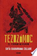 Tezozómoc.: El Tirano Olvidado