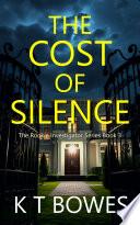 The Cost of Silence