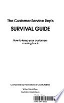 The customer service rep's survival guide