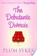 The Debutante Divorce