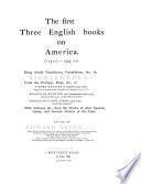 The First Three English Books on America ?1511-1555 A. D..