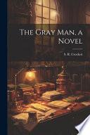 The Gray Man, a Novel