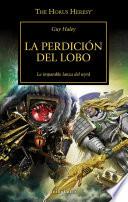 The Horus Heresy no 49/54 La perdición del lobo