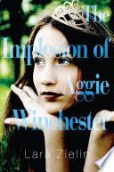 The Implosion of Aggie Winchester