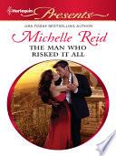 The Man Who Risked It All