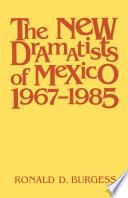 Libro The New Dramatists of Mexico 1967–1985