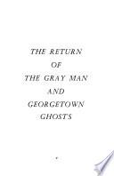 The Return of the Gray Man