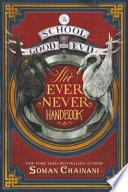 The School for Good and Evil: The Ever Never Handbook