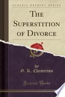 The Superstition of Divorce