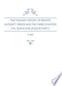 The Thought History in Remote Antiquity Period and The Three Dynasties (Xia, Shang and Zhou Dynasty) 