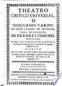 Theatro critico universal; o discursos varios en todo genero de materias para desengaño de errores comunes ... Quinta impression. (Suplemento.)