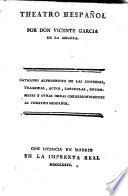 Theatro Hespanol ; Catalogo Alphabetico de las Comedias, Tragedias, Autos, Zarzuelas, Entremeses (etc.)
