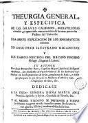 Theurgia general y específica de las graves calidades, maravillosas virtudes, y apreciable conocimiento de las mas preciosas piedras del universo