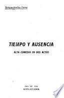Tiempo y ausencia. Correntada. La rebelión del museo; fantasía musical de teatro infantil