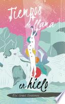 Libro Tiempos de llama en hielo