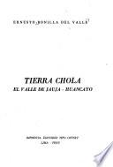 Tierra chola: el Valle de Jauja-Huancayo
