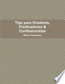 Tips para Oradores, Predicadores & Conferencistas