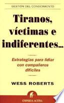 Tiranos, Víctimas e Indiferentes