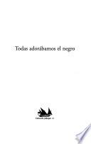 Todas adorábamos el negro