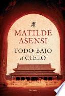 Todo Bajo el Cielo