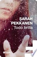 Libro Todo brilla (Flash Relatos)