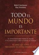 Todo El Mundo Es Importante