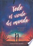 Todo el viento del mundo / All the Wind in the World