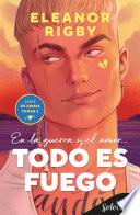 Todo es fuego (De armas tomar 2)