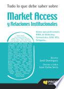 Todo lo que debe saber sobre Market Access y Relaciones Institucionales