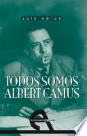 Todos somos Albert Camus