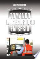 TOMANDO LA SEGURIDAD EN SERIO