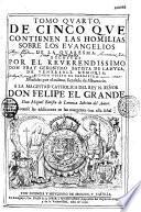 Tomo primero de cinco que contienen las homilias sobre los evangelios de la quaresma escritas por Don Fray Geronymo Batista de Lanuza...