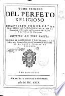 Tomo primero del perfeto religioso