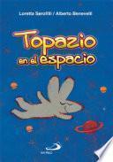 Topazio en el Espacio