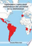 Topónimos y apellidos ancestrales de los países de la hispanidad