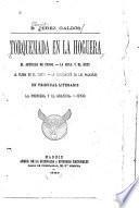 Torquemada en la hoguera.--El artículo de fondo.--La mula y el buey.--La pluma en el viento.--La conjuración de las palabras.--Un tribunal literario.--La princesa y el granuja.--Junio