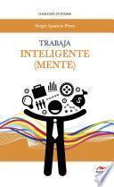 Trabaja inteligente (mente)