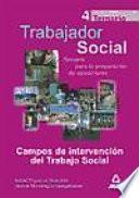 Trabajadores sociales. Temario general volumen iv. Campos de intervención del trabajo social