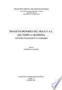 Trágicos menores del siglo V A.C. (de Tespis a Neofrón)